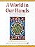 A World in Our Hands: Young...