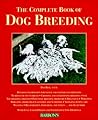 The Complete Book of Dog Breeding