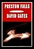 Preston Falls by David Gates Preston Falls by David Gates