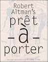 Robert Altman's Pret-A-Porter Robert Altman's Pret-A-Porter
