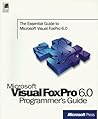 Microsoft Visual Foxpro 6.0 Programmer's Guide Microsoft Visual Foxpro 6.0 Programmer's Guide