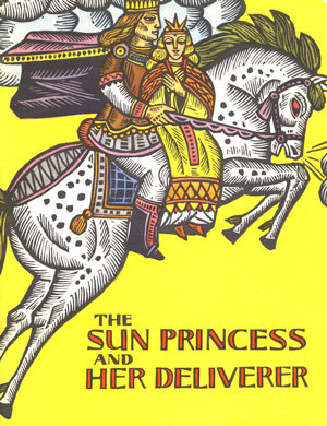 The Sun Princess and Her Deliverer: A Lithuanian Folk Tale (Paperback)