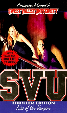Kiss of the Vampire (Sweet Valley University Thriller, #3)