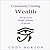 Consciously Creating Wealth - The Secret for Wealth, Wisdom, ... by Cody Horton