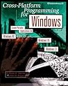 Cross-Platform Programming for Windows Cross-Platform Programming for Windows