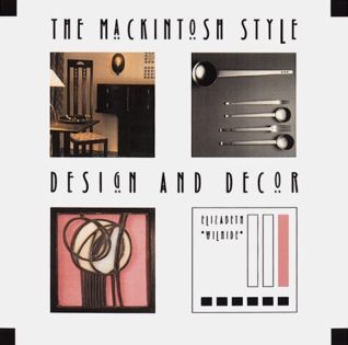 The Mackintosh Style: Design and Decor (Paperback)