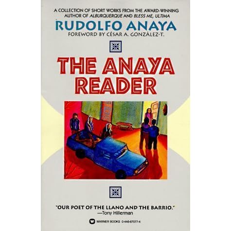 The Anaya Reader by Rudolfo Anaya — Reviews, Discussion, Bookclubs, Lists