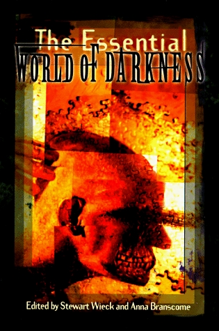 The Essential World of Darkness (World of Darkness)