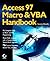 Access 97 Macro & VBA Handbook