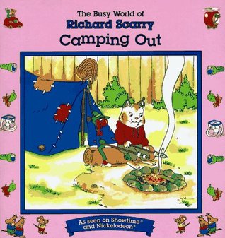 Richard Scarry's Camping Out (The Busy World of Richard Scarry)