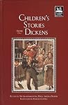 Children's Stories from Dickens (Illustrated Stories for Children) Children's Stories from Dickens (Illustrated Stories for Children)