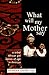 What Will My Mother Say