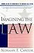 Imagining the Law: Common Law & the Foundations of the American Legal System