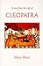 Scenes from the Life of Cleopatra (Sun & Moon Classics)