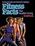 Fitness Facts: The Healthy Living Handbook