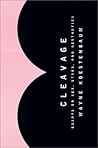 Cleavage: Essays ...