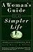 A Woman's Guide to a Simpler Life
