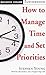 How to Manage Time and Set Priorities
