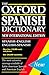 The Oxford Spanish Dictionary by Jane Horwood