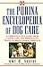 The Purina Encyclopedia of Dog Care