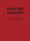 Hunting Humans: An Encyclopedia of Modern Serial Killers