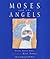 Moses and the Angels