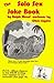 The Solo Sex Joke Book: Jokes, Cartoons, and Limericks About the World's Most Popular Sex Act