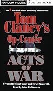 Acts of War (Tom Clancy&#x27;s Op-Center, #4) 