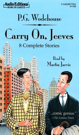 Carry On, Jeeves: 8 Complete Stories