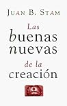 Las Buenas Nuevas De LA Creacion (Spanish and English Edition)