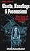 Ghosts, Hauntings and Possessions: The Best of Hans Holzer, Book 1 (Fate Presents)