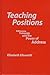 Teaching Positions: Difference, Pedagogy and the Power of Address