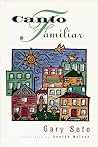 Canto Familiar by Gary Soto