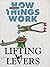How Things Work: Lifting by...