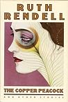 The Copper Peacock and Other Stories by Ruth Rendell