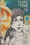 Trips in Time: Nine Stories of Science Fiction
