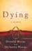 Dying: A Memoir