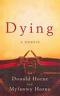 Dying: A Memoir