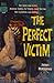 The Perfect Victim