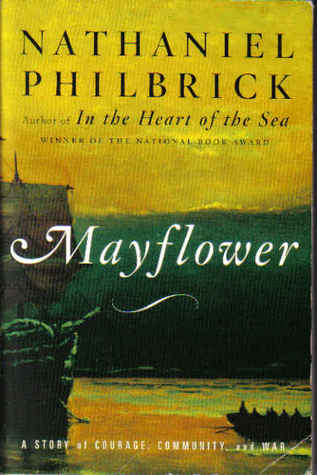 Mayflower: A Story of Courage, Community, & War