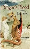 Dragon's Blood by Jane Yolen Dragon's Blood by Jane Yolen