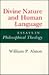 Divine Nature and Human Language: Essays in Philosophical Theology