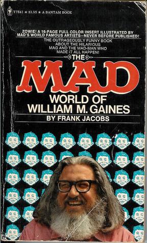 The Mad World of William M. Gaines (Hardcover)