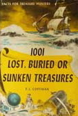 1001 Lost, Buried, or Sunken Treasures (Hardcover)