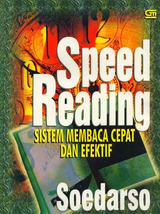 Speed Reading: Sistem Membaca Cepat dan Efektif (Paperback)