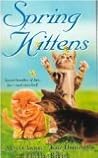 Spring Kittens Spring Kittens