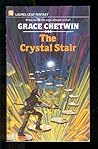 The Crystal Stair (Gom, #3) The Crystal Stair (Gom, #3)