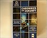 Chroniken der Zukunft 1: Die Sterne rücken näher/Die Pioniere von Sigma Draconia/Brüder der Erde