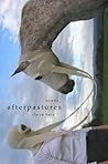 Afterpastures by Claire Hero Afterpastures by Claire Hero