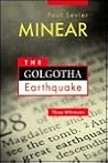 The Golgotha Earthquake: Three Witnesses